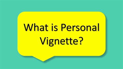 youtube vignette|what is a personal vignette.